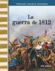Image for La guerra de 1812 (The War of 1812)