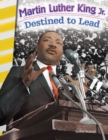 Image for Martin Luther King Jr.: destined to lead
