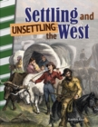 Image for Settling and unsettling the West