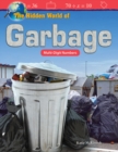 Image for The hidden world of garbage