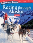 Image for Spectacular sports: racing through Alaska