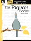 Image for The Pigeon Books: An Instructional Guide for Literature : An Instructional Guide for Literature