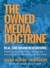 Image for Owned Media Doctrine: Marketing Operations Theory, Strategy, and Execution for the 21St Century Real-Time Brand
