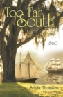 Image for Too Far South: 1860