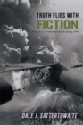 Image for Truth Flies with Fiction