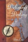 Image for Defining Destiny: Book One of the Truenorth/destinybay Series