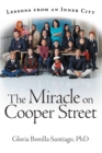 Image for Miracle On Cooper Street: Lessons from an Inner City