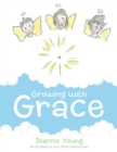 Image for Growing With Grace