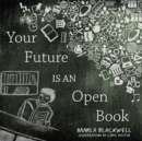 Image for Your Future Is an Open Book.