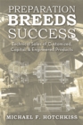 Image for Preparation Breeds Success: Technical Sales of Customized, Capital, and Engineered Products