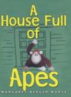 Image for A House Full of Apes