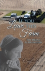 Image for If You Leave This Farm: The Dream Is Destroyed