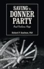 Image for Saving the Donner Party : And Forlorn Hope