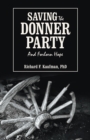 Image for Saving the Donner Party: And Forlorn Hope
