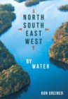 Image for North, South, East, West By Water