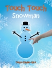 Image for Touch Touch: Snowman
