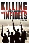Image for Killing the Infidels