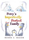 Image for Percy&#39;s Imperfectly Perfect Family