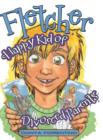 Image for Fletcher : Happy Kid of Divorced Parents