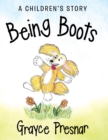 Image for Being Boots: A Children&#39;S Story