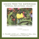 Image for Voices from the Sisterhood: Spiritual Reflections, Volume 1.