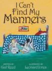 Image for I Can&#39;t Find My Manners