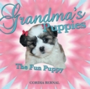 Image for Grandma&#39;S Puppies: The Fun Puppy