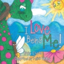 Image for I Love Being Me!