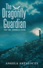 Image for Dragonfly Guardian: Part One: Darkness Rising