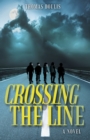 Image for Crossing the Line: A Novel