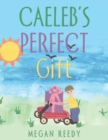 Image for Caeleb&#39;S Perfect Gift