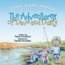 Image for Adventures of Dave and Dusty: Fishin&#39; Across America.
