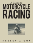 Image for Guide to Motorcycle Racing