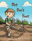 Image for Dirt Don&#39;t Hurt