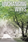 Image for Unchanging Whys