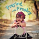 Image for Praying with Presley