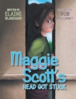 Image for Maggie Scott&#39;s Head Got Stuck.