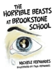 Image for The Horrible Beasts at Brookstone School