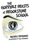 Image for The Horrible Beasts at Brookstone School