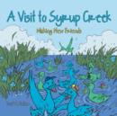 Image for A Visit to Syrup Creek