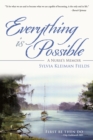 Image for Everything Is Possible: A Nurse&#39;S Memoir