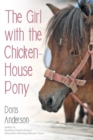 Image for The Girl with the Chicken-House Pony