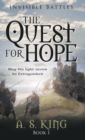 Image for The Quest for Hope : Invisible Battles: Book 1