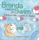 Image for Brenda Learns to Swim: Save a Life-Learn to Swim