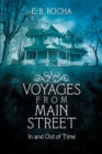 Image for Voyages from Main Street: In and out of Time
