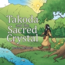 Image for Takoda and the Sacred Crystal