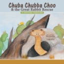 Image for Chuba Chubba Choo &amp; the Great Rabbit Rescue