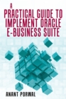 Image for Practical Guide to Implement Oracle E-Business Suite
