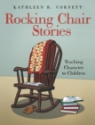 Image for Rocking Chair Stories: Teaching Character to Children