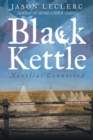 Image for Black Kettle: Novellas Connected